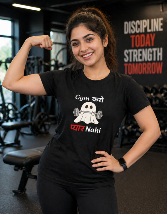 Gym Karo Payar Nahi - Female T-Shirt