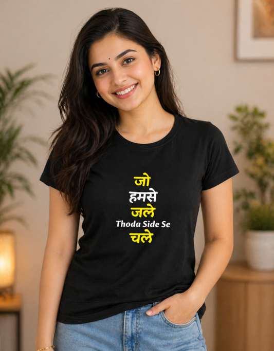 Jo Hamse Jale Thoda Side Se Chale - Female T-Shirt